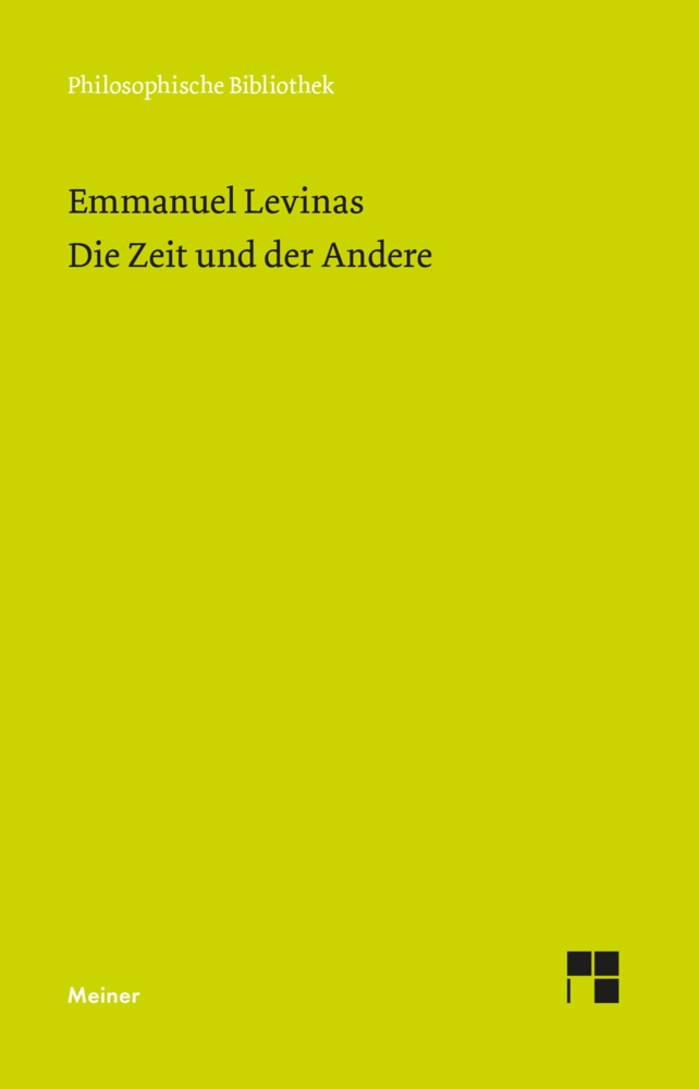 Cover: 9783787316311 | Die Zeit und der Andere | Nachw. v. Ludwig Wenzler | Emmanuel Lévinas