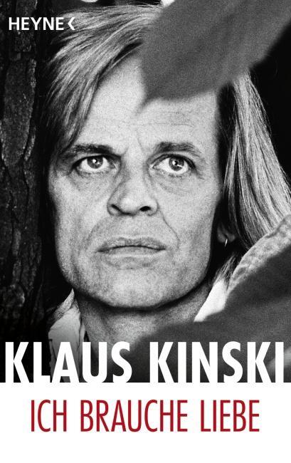 Cover: 9783453045798 | Ich brauche Liebe | Klaus Kinski | Taschenbuch | Deutsch | 2001