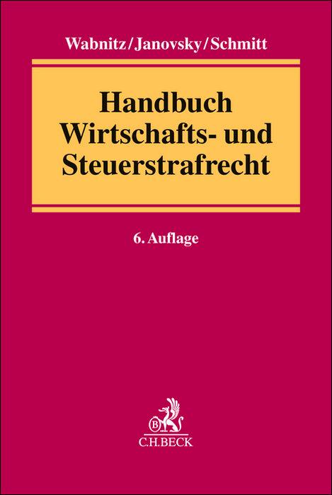 Cover: 9783406807800 | Handbuch Wirtschafts- und Steuerstrafrecht | Wabnitz (u. a.) | Buch