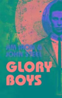 Cover: 9781910720479 | Glory Boys | Jim Iron (u. a.) | Taschenbuch | Kartoniert / Broschiert