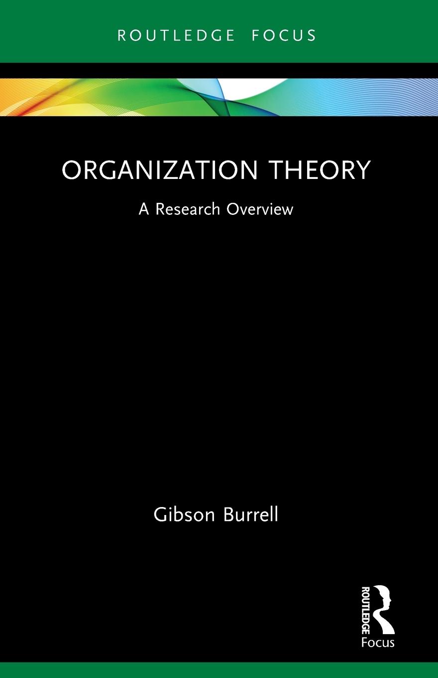 Cover: 9780367713652 | Organization Theory | A Research Overview | Gibson Burrell | Buch