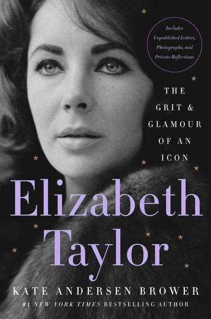 Cover: 9780063067653 | Elizabeth Taylor | The Grit &amp; Glamour of an Icon | Brower | Buch