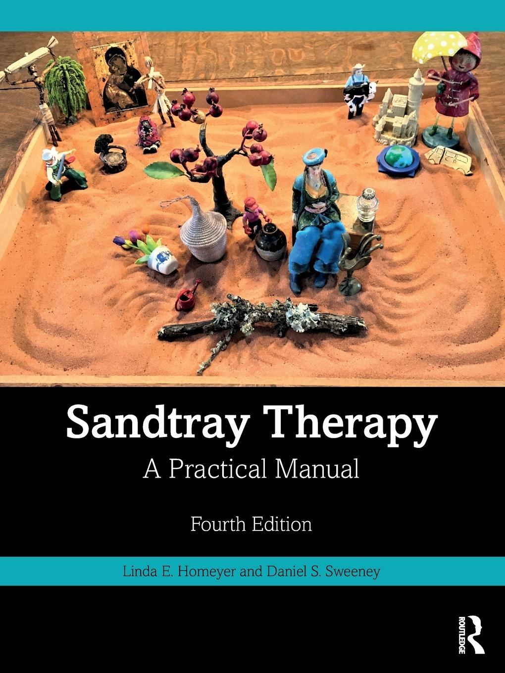 Cover: 9781032117553 | Sandtray Therapy | A Practical Manual | Linda E. Homeyer (u. a.)