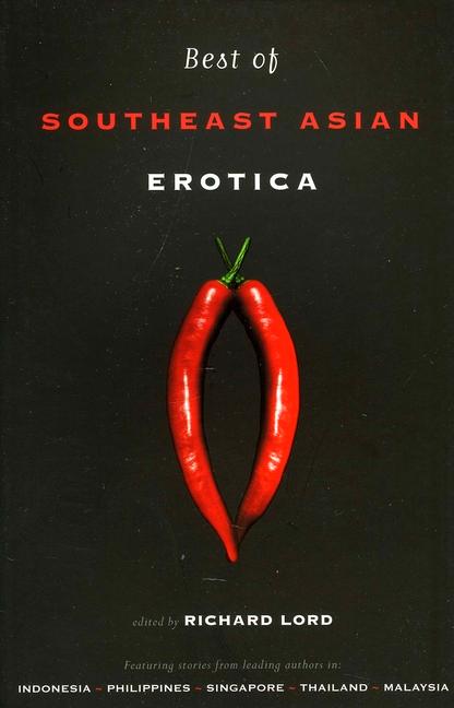 Cover: 9789810854362 | Best of Southeast Asian Erotica | Richard Lord | Taschenbuch | 2011