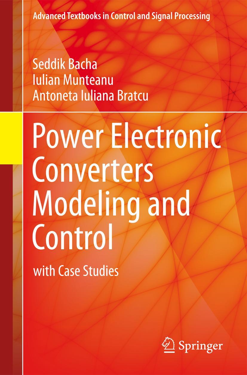 Cover: 9781447154778 | Power Electronic Converters Modeling and Control | with Case Studies