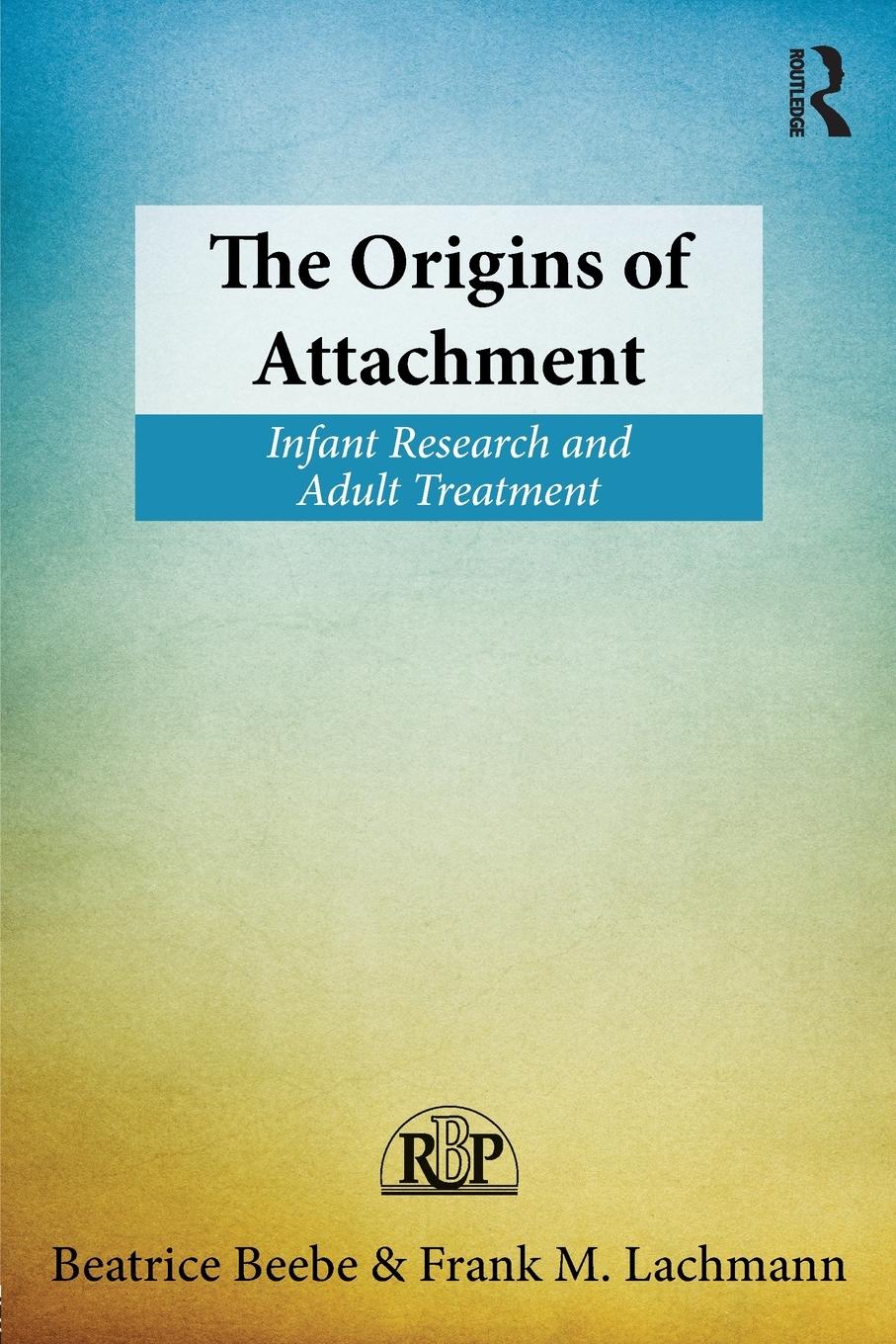 Cover: 9780415898188 | The Origins of Attachment | Infant Research and Adult Treatment | Buch