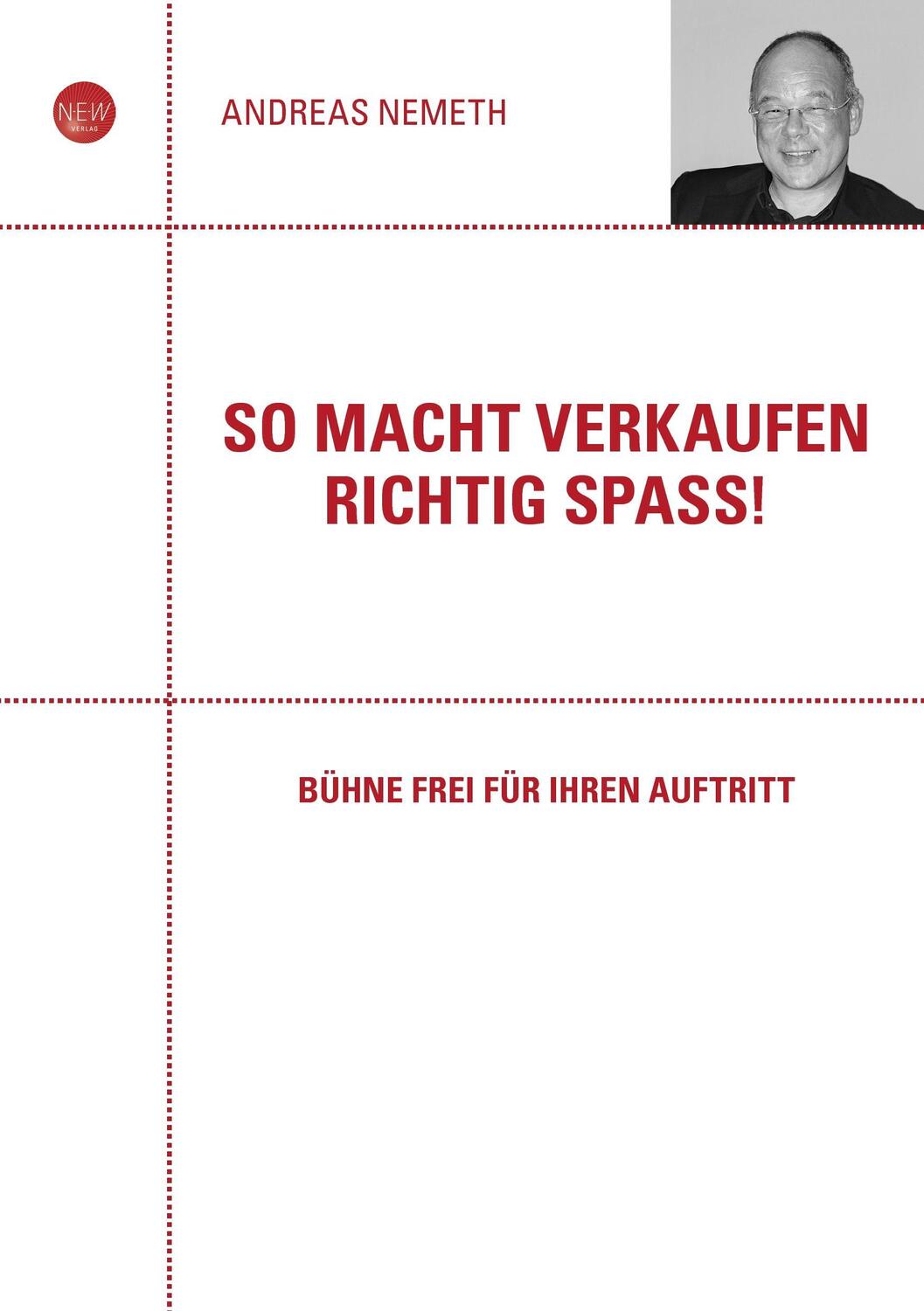 Cover: 9783944638027 | So macht Verkaufen richtig Spass | Bühne frei für Ihren Auftritt