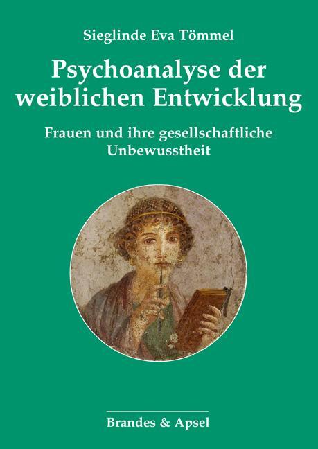 Cover: 9783955583514 | Psychoanalyse der weiblichen Entwicklung | Sieglinde Eva Tömmel | Buch