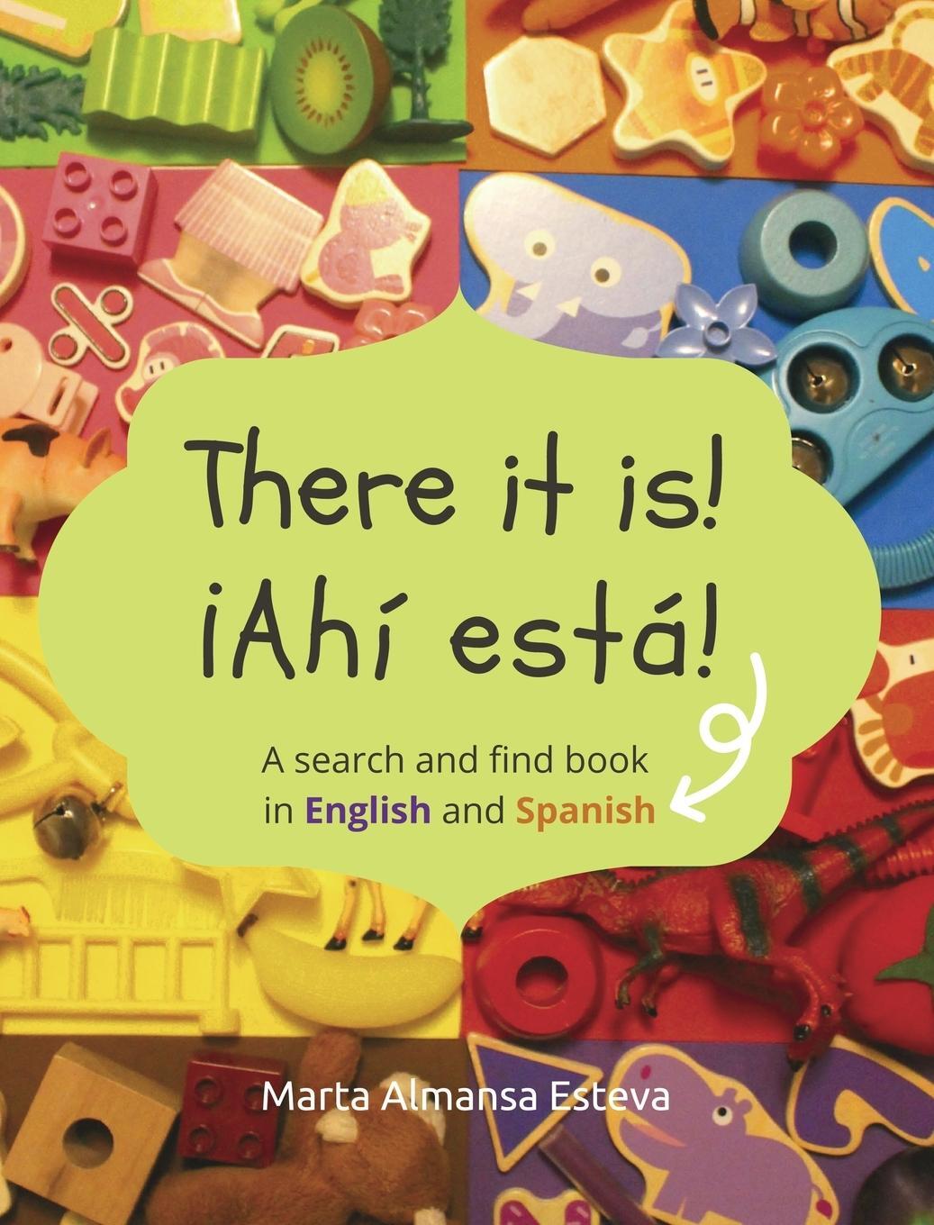 Cover: 9781838354206 | There it is! ¡Ahi esta! | Marta Almansa Esteva | Buch | Englisch