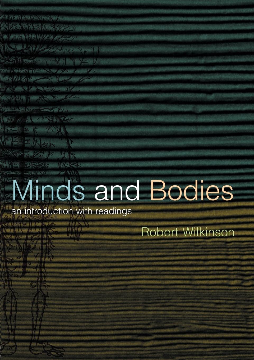 Cover: 9780415212403 | Minds and Bodies | An Introduction with Readings | Robert Wilkinson