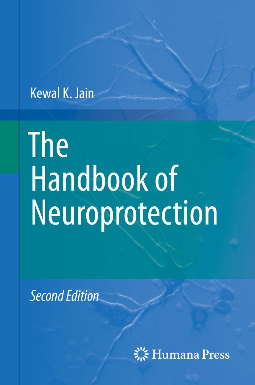 Cover: 9781493994649 | The Handbook of Neuroprotection | Kewal K. Jain | Buch | xxi | 2019