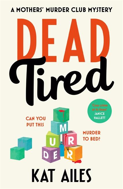 Cover: 9781804180952 | Dead Tired | 'Cosy crime at its finest!' - Janice Hallett | Kat Ailes