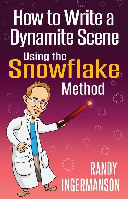 Cover: 9781937031183 | How to Write a Dynamite Scene Using the Snowflake Method | Ingermanson