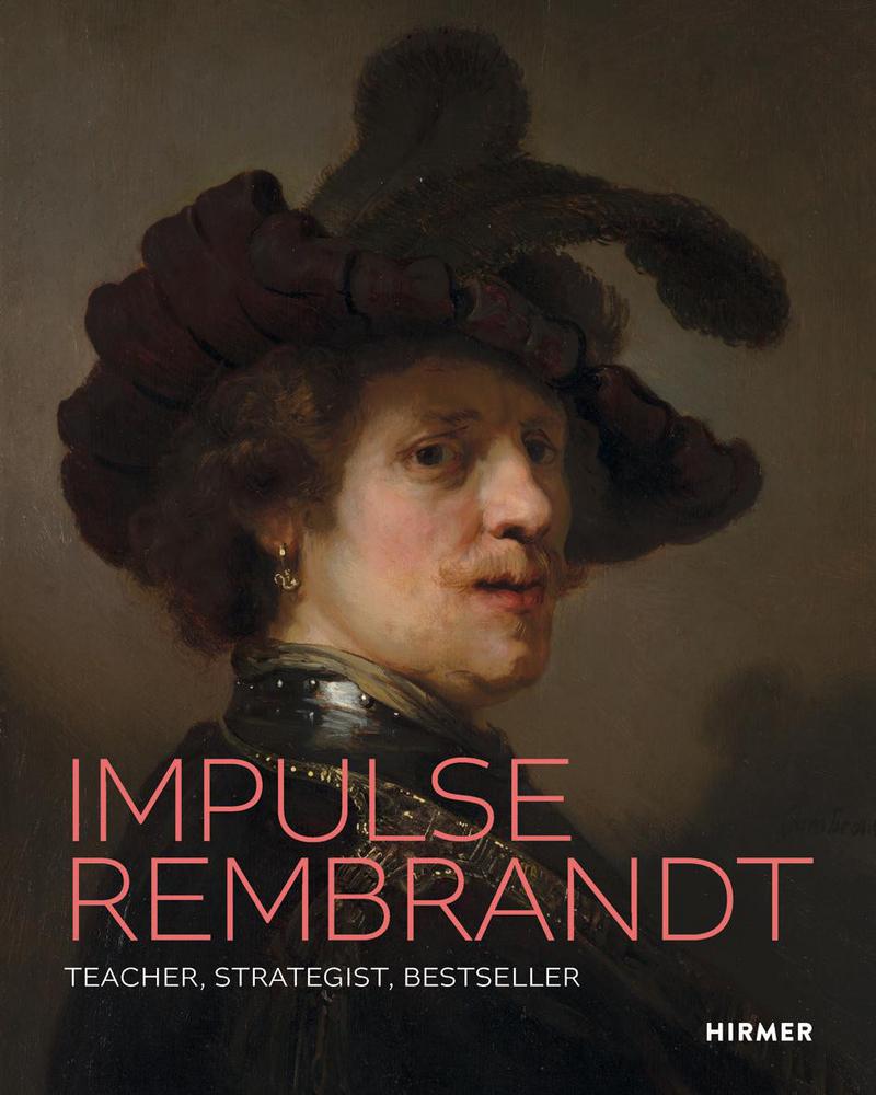 Cover: 9783777443768 | Impulse Rembrandt | Teacher. Strategist. Bestseller | Buch | 280 S.