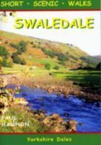 Cover: 9781907626043 | Swaledale | Short Scenic Walks | Paul Hannon | Taschenbuch | Englisch