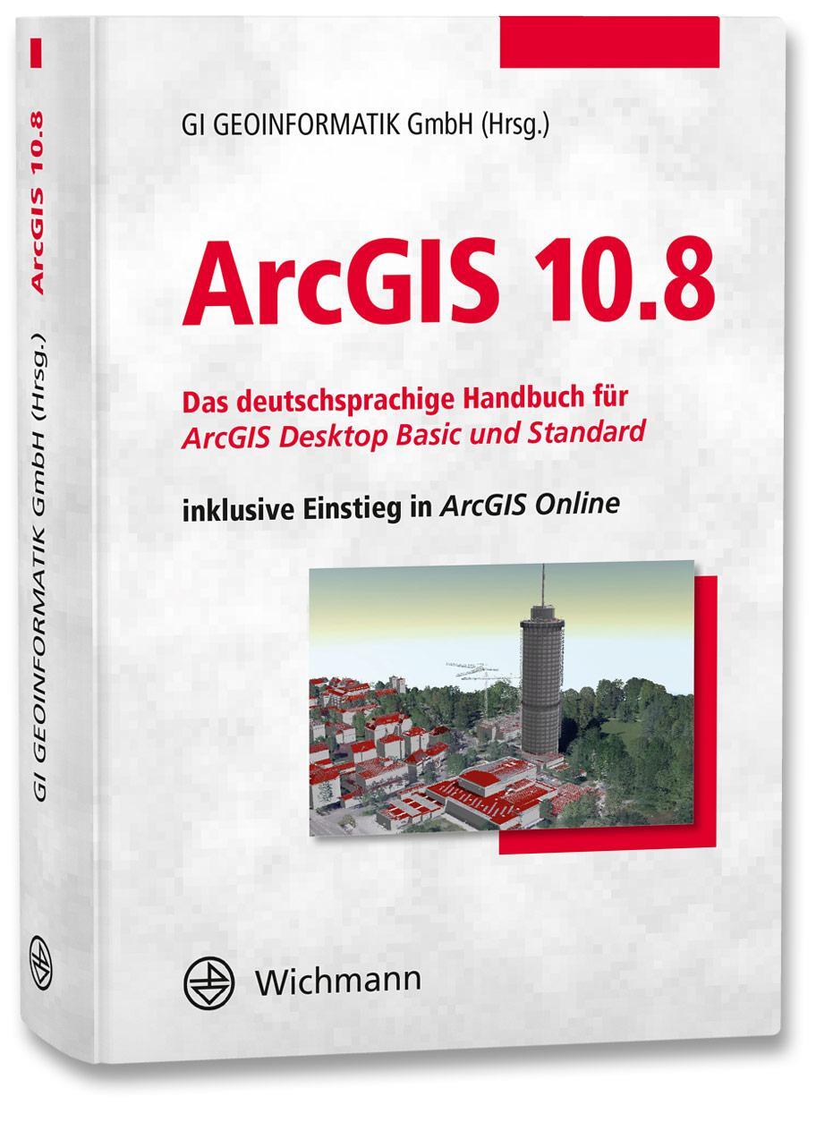 Cover: 9783879076963 | ArcGIS 10.8 | GI Geoinformatik GmbH | Buch | 947 S. | Deutsch | 2020