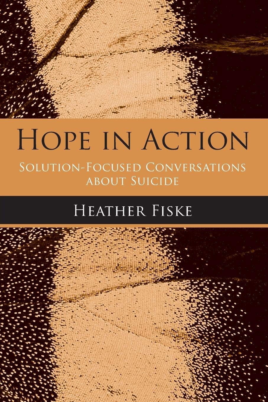 Cover: 9780789033949 | Hope in Action | Solution-Focused Conversations About Suicide | Fiske