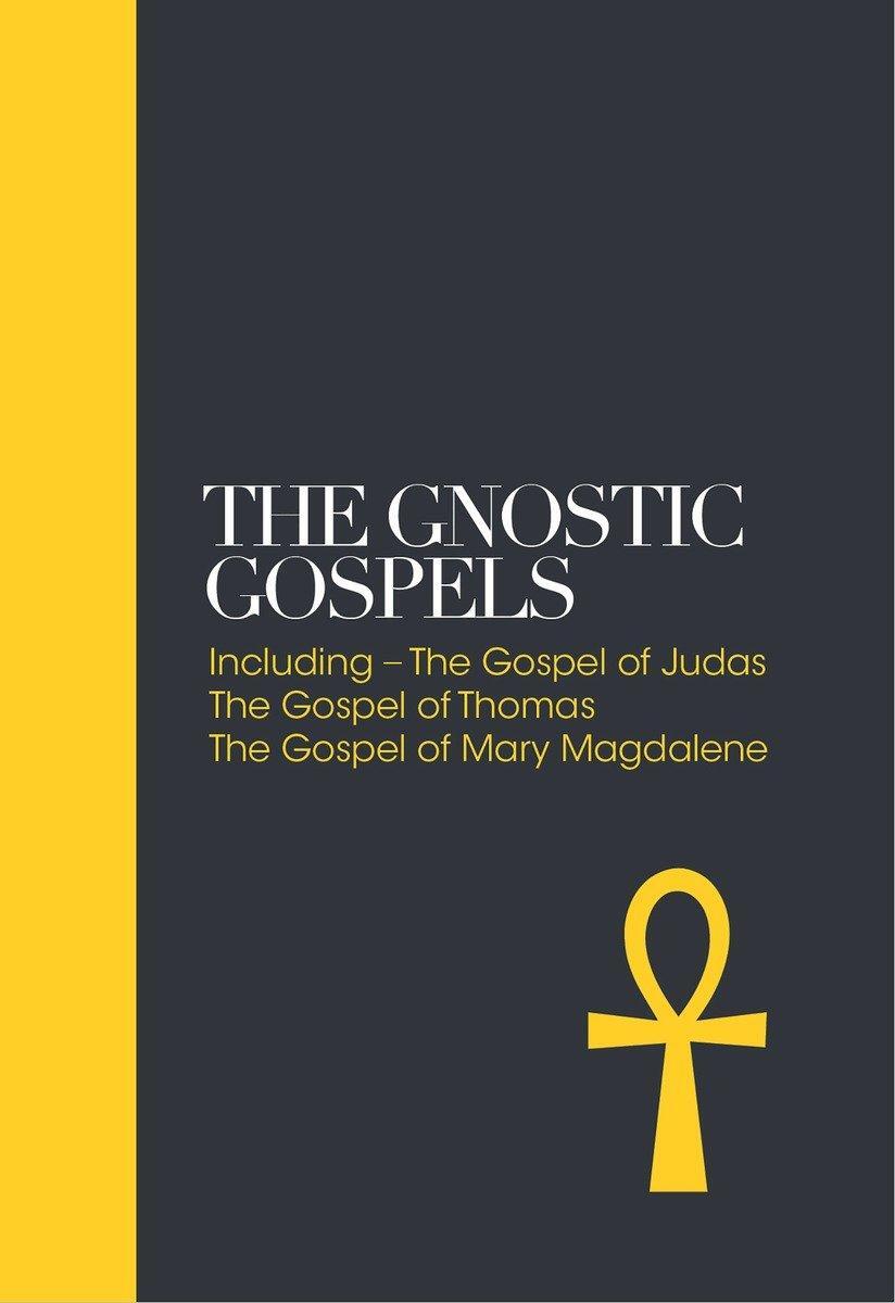 Cover: 9781780289700 | The Gnostic Gospels - Sacred Texts | Alan Jacobs | Buch | Englisch