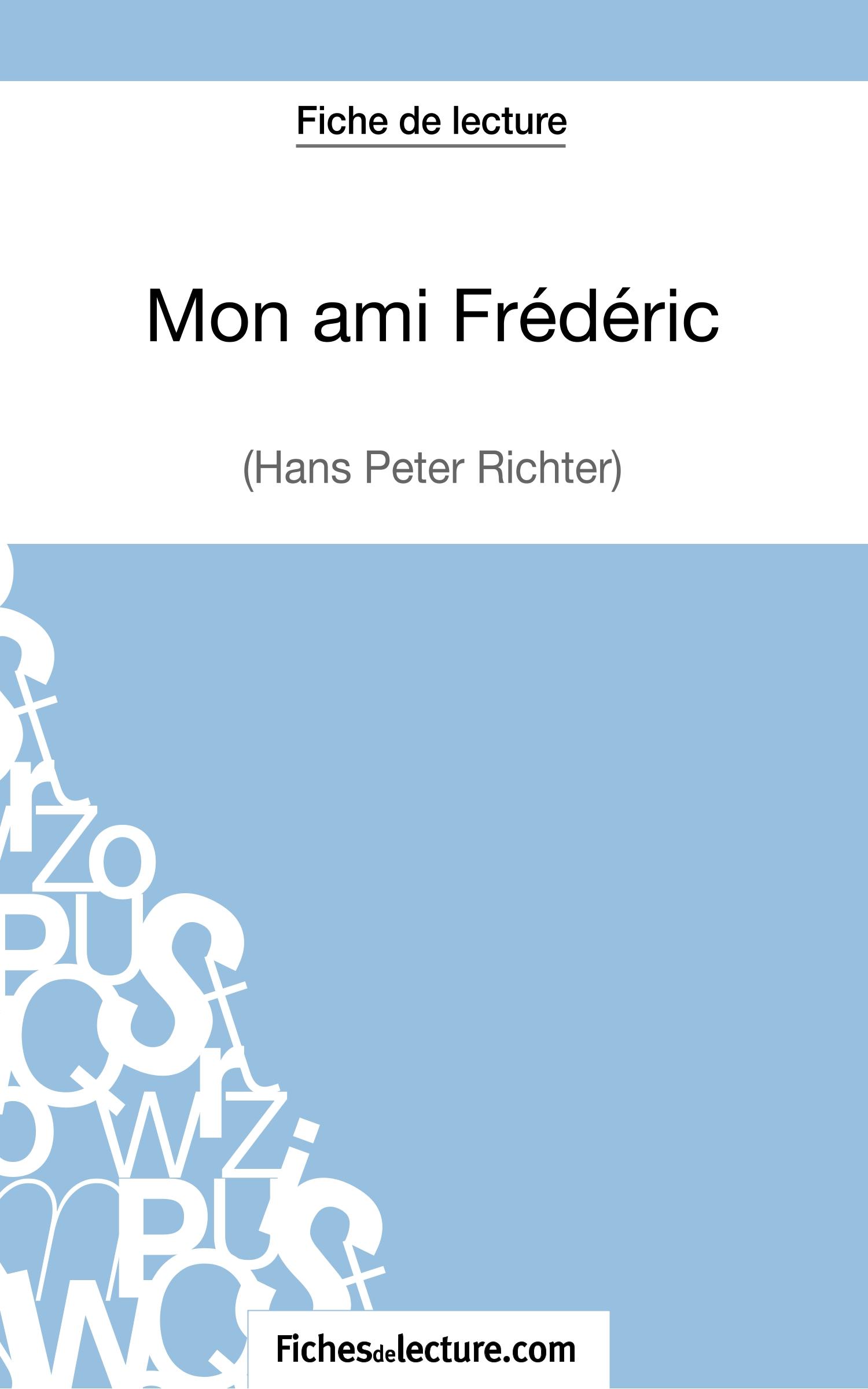 Cover: 9782511028865 | Mon ami Frédéric de Hans Peter Richter (Fiche de lecture) | Buch