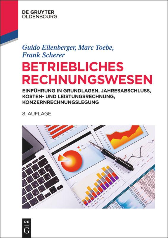 Cover: 9783486749083 | Betriebliches Rechnungswesen | Guido Eilenberger (u. a.) | Taschenbuch