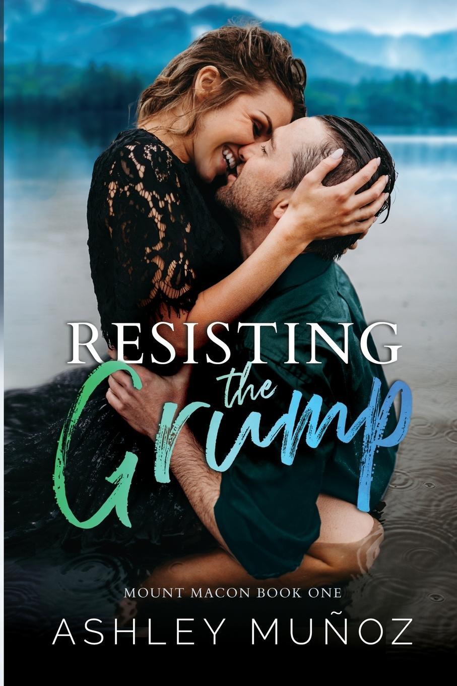 Cover: 9798987486214 | Resisting the Grump | Ashley Munoz | Taschenbuch | Paperback | 2023