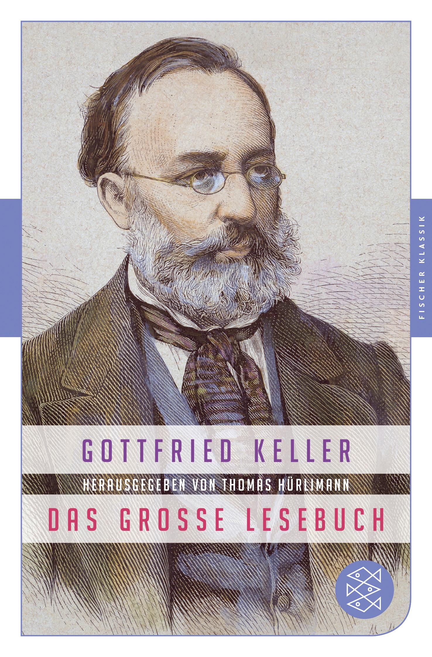 Cover: 9783596907113 | Das große Lesebuch | Fischer Klassik | Gottfried Keller | Taschenbuch