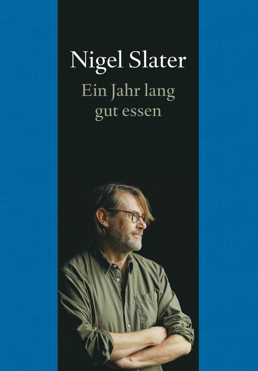 Cover: 9783832199128 | Ein Jahr lang gut essen | Ein Jahr lang gut essen | Nigel Slater