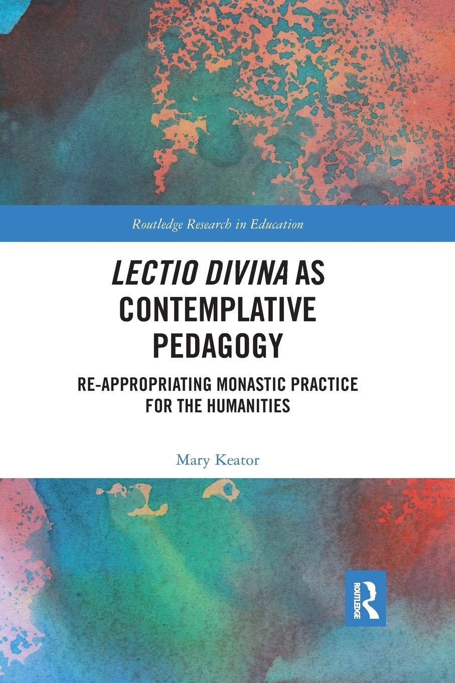 Cover: 9780367281670 | Lectio Divina as Contemplative Pedagogy | Mary Keator | Taschenbuch