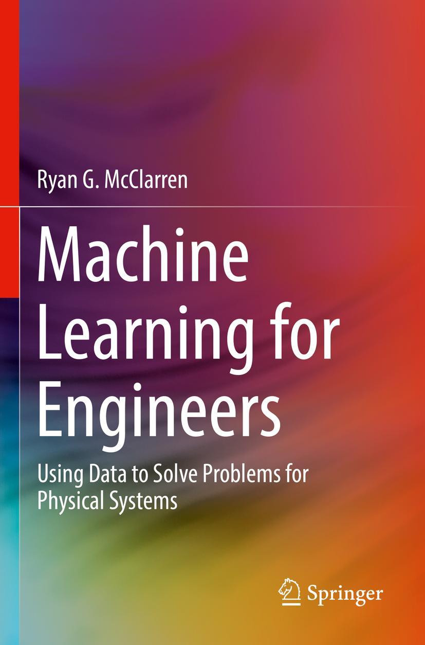 Cover: 9783030703905 | Machine Learning for Engineers | Ryan G. McClarren | Taschenbuch