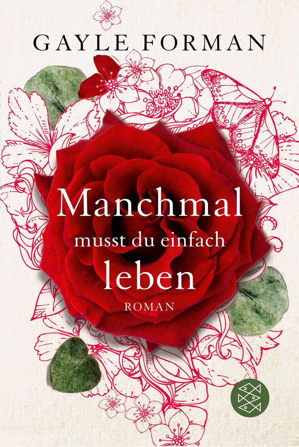 Cover: 9783596036608 | Manchmal musst du einfach leben | Gayle Forman | Taschenbuch | 368 S.