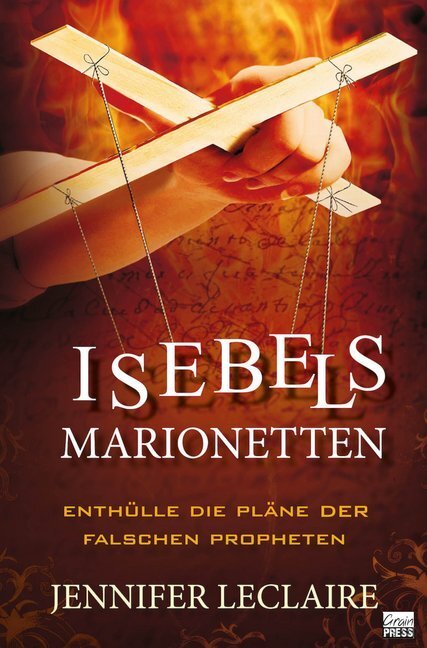 Cover: 9783944794853 | Isebels Marionetten | Enthülle die Pläne der falschen Propheten | Buch