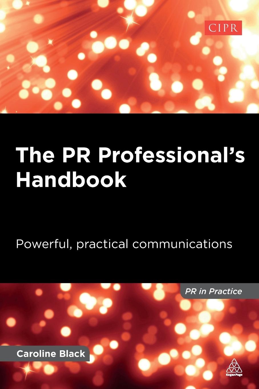 Cover: 9780749468422 | The PR Professional's Handbook | Powerful, Practical Communications