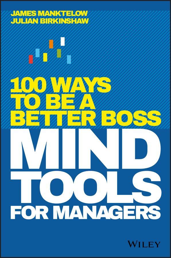 Cover: 9781119374473 | Mind Tools for Managers | 100 Ways to be a Better Boss | Buch | 272 S.