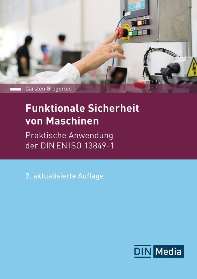 Cover: 9783410319863 | Funktionale Sicherheit von Maschinen | Carsten Gregorius | Taschenbuch