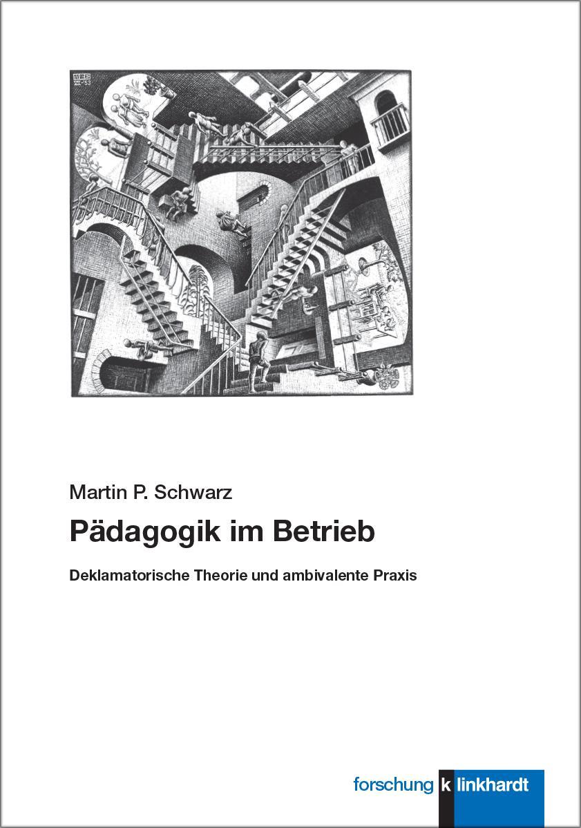 Cover: 9783781526303 | Pädagogik im Betrieb | Deklamatorische Theorie und ambivalente Praxis