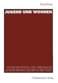 Cover: 9783531130309 | Jugend und Wohnen | Daniel Rieser | Taschenbuch | Paperback | 301 S.