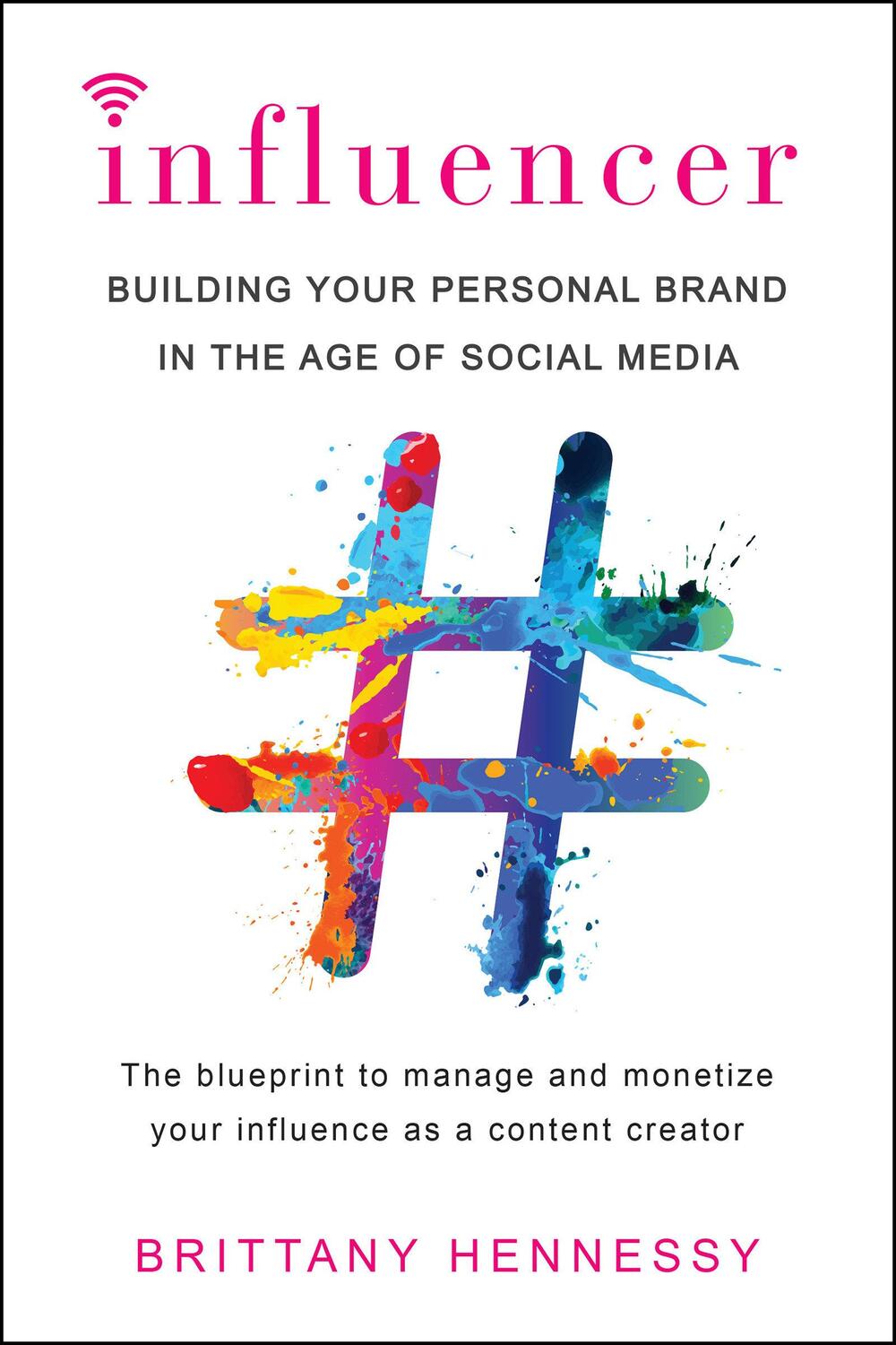 Cover: 9780806538853 | Influencer | Building Your Personal Brand in the Age of Social Media