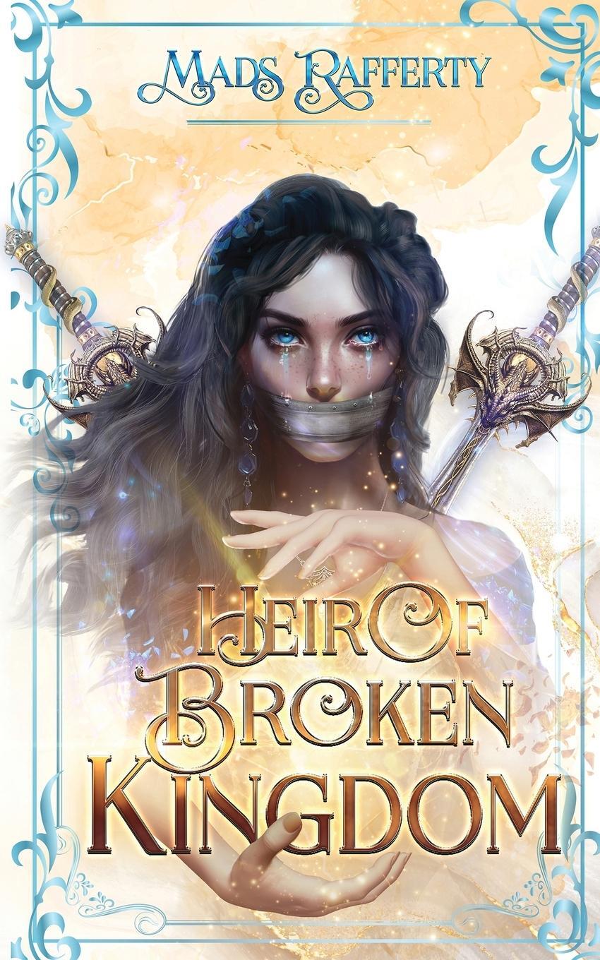 Cover: 9780645803754 | Heir of Broken Kingdom | Mads Rafferty | Taschenbuch | Paperback