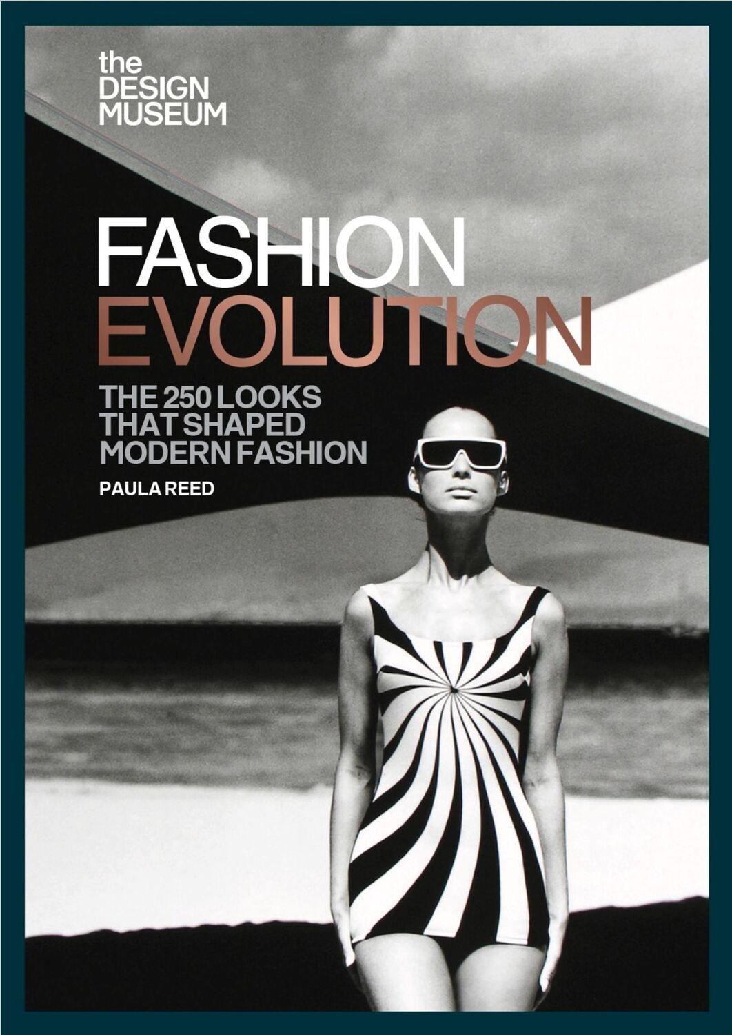 Cover: 9781840917901 | The Design Museum - Fashion Evolution | Design Museum Enterprise Ltd