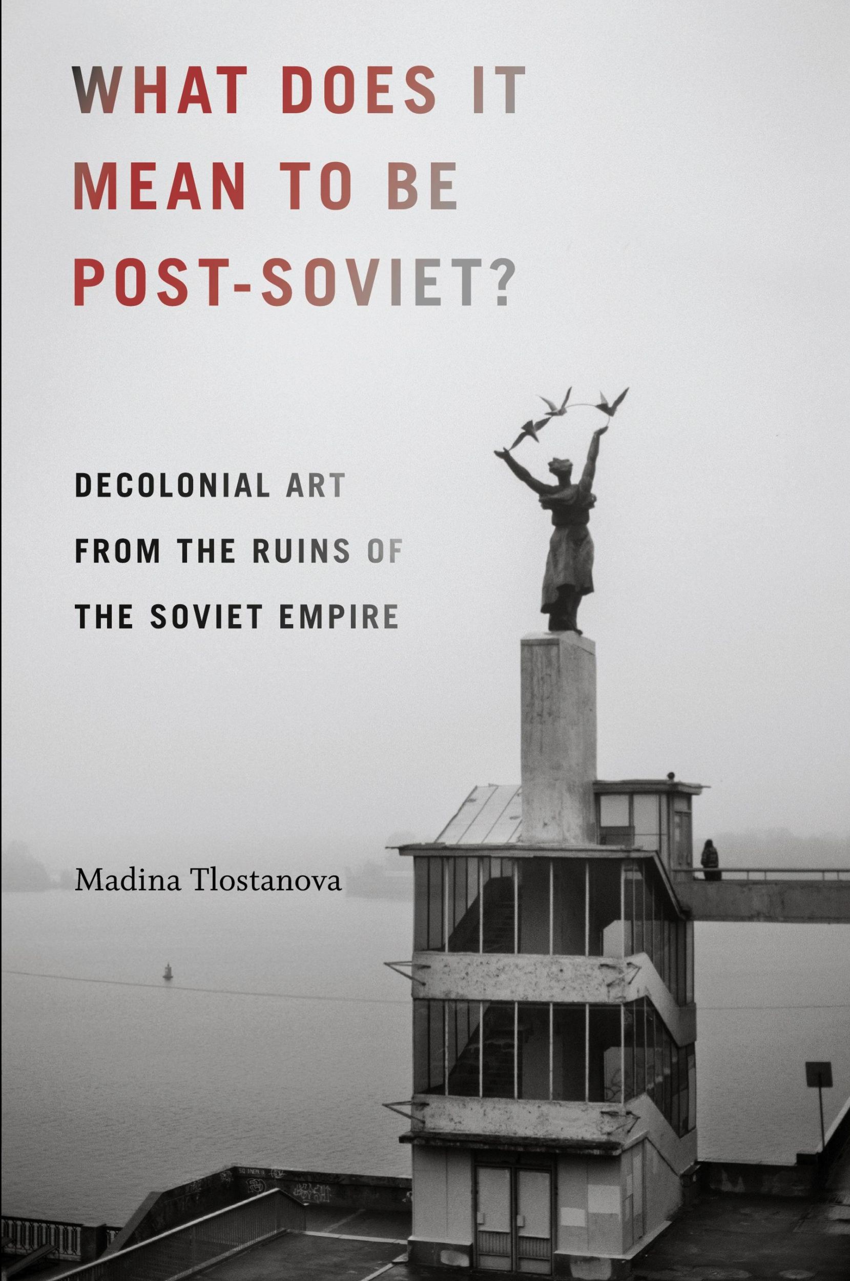 Cover: 9780822371274 | What Does It Mean to Be Post-Soviet? | Madina Tlostanova | Taschenbuch