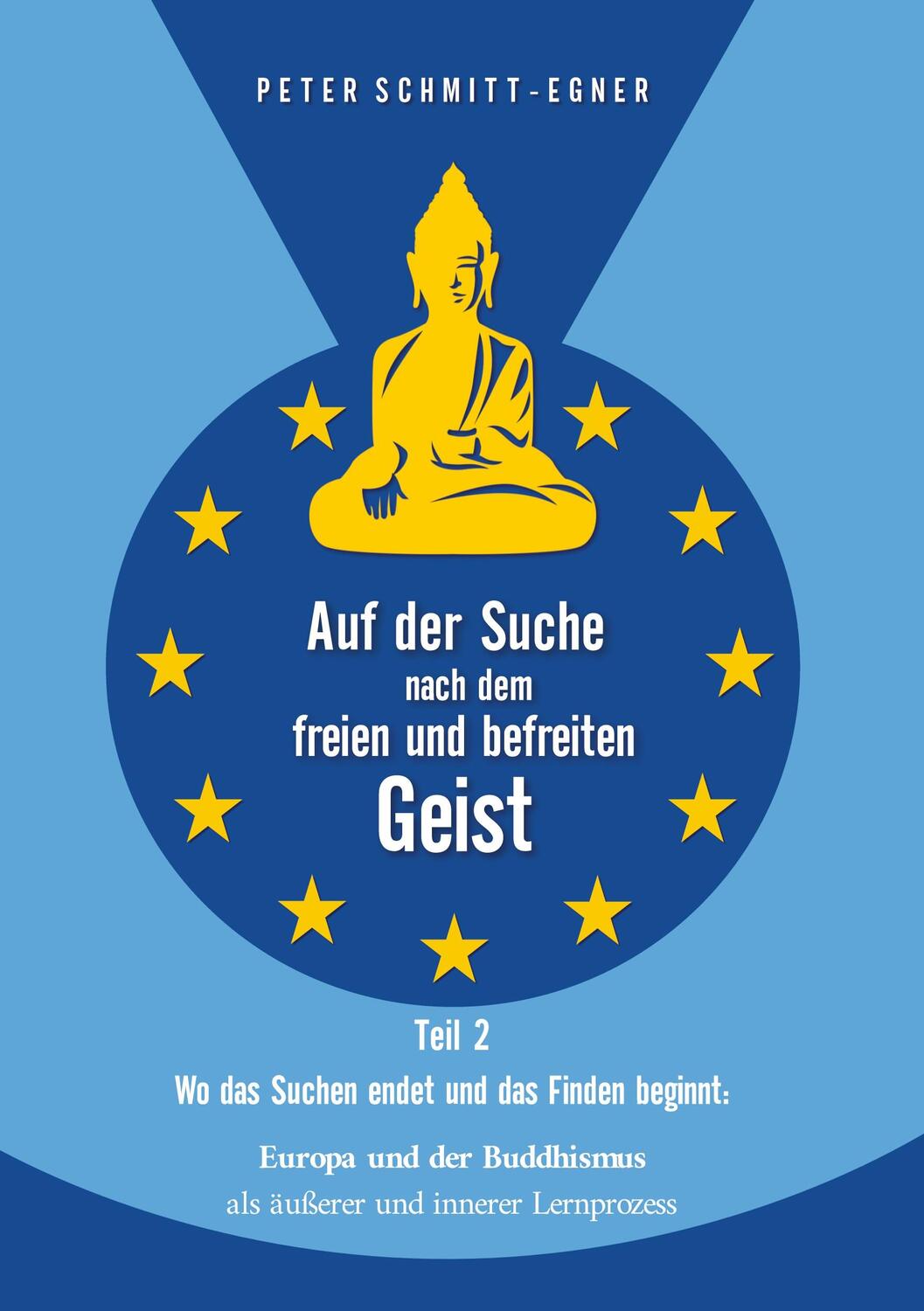 Cover: 9783384372789 | Auf der Suche nach dem freien und befreiten Geist - Teil II | Buch