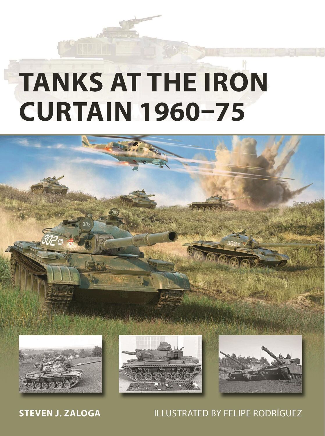 Cover: 9781472848161 | Tanks at the Iron Curtain 1960-75 | Steven J. Zaloga | Taschenbuch