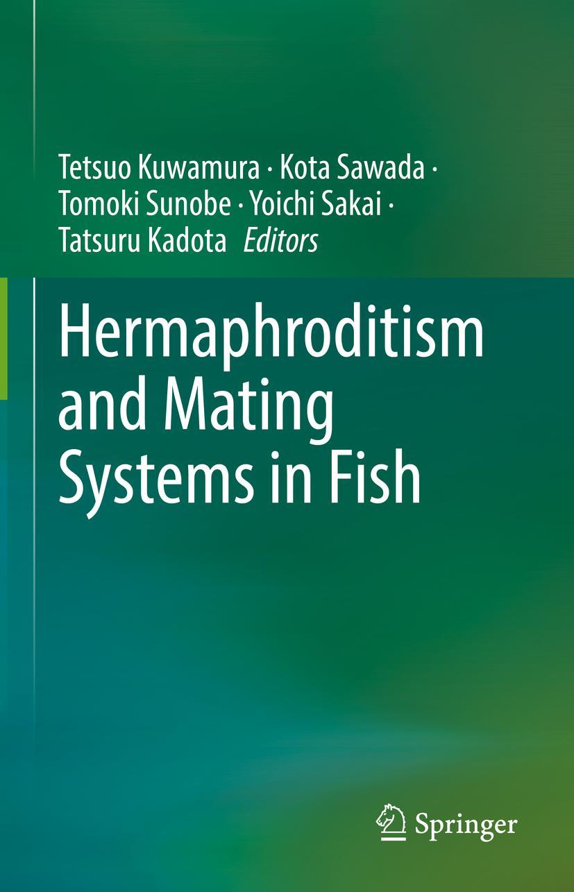 Cover: 9789811960949 | Hermaphroditism and Mating Systems in Fish | Tetsuo Kuwamura (u. a.)