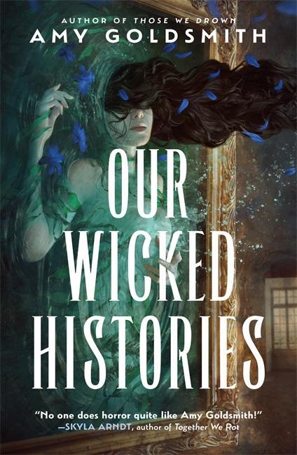 Cover: 9781785305436 | Our Wicked Histories | Amy Goldsmith | Taschenbuch | Englisch | 2024