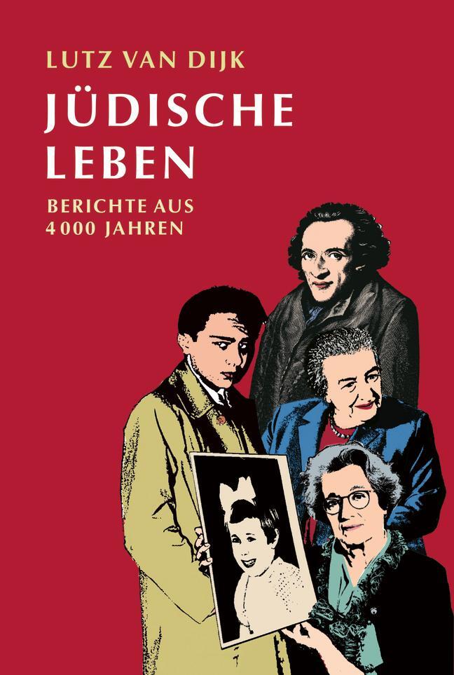 Cover: 9783779507499 | Jüdische Leben | Berichte aus 4000 Jahren. Neuausgabe | Lutz van Dijk