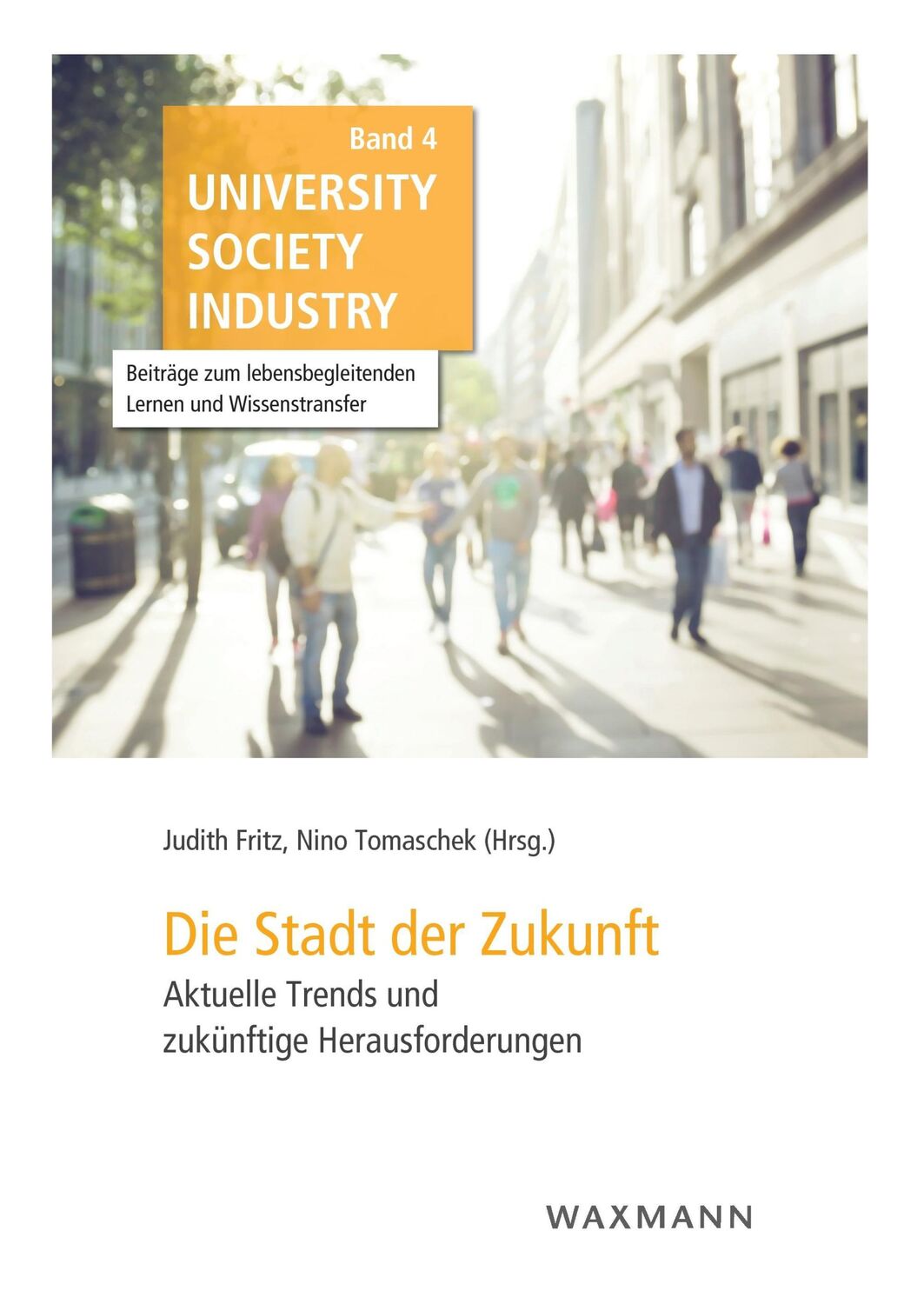 Cover: 9783830932765 | Die Stadt der Zukunft | Judith Fritz (u. a.) | Taschenbuch | Paperback