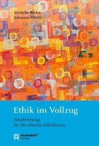 Cover: 9783402246641 | Ethik im Vollzug | Handreichung für die ethische Fallreflexion | Buch