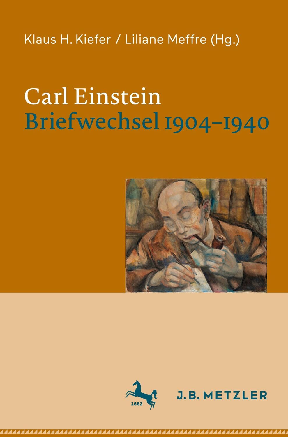 Cover: 9783476056825 | Carl Einstein. Briefwechsel 1904¿1940 | Liliane Meffre (u. a.) | Buch