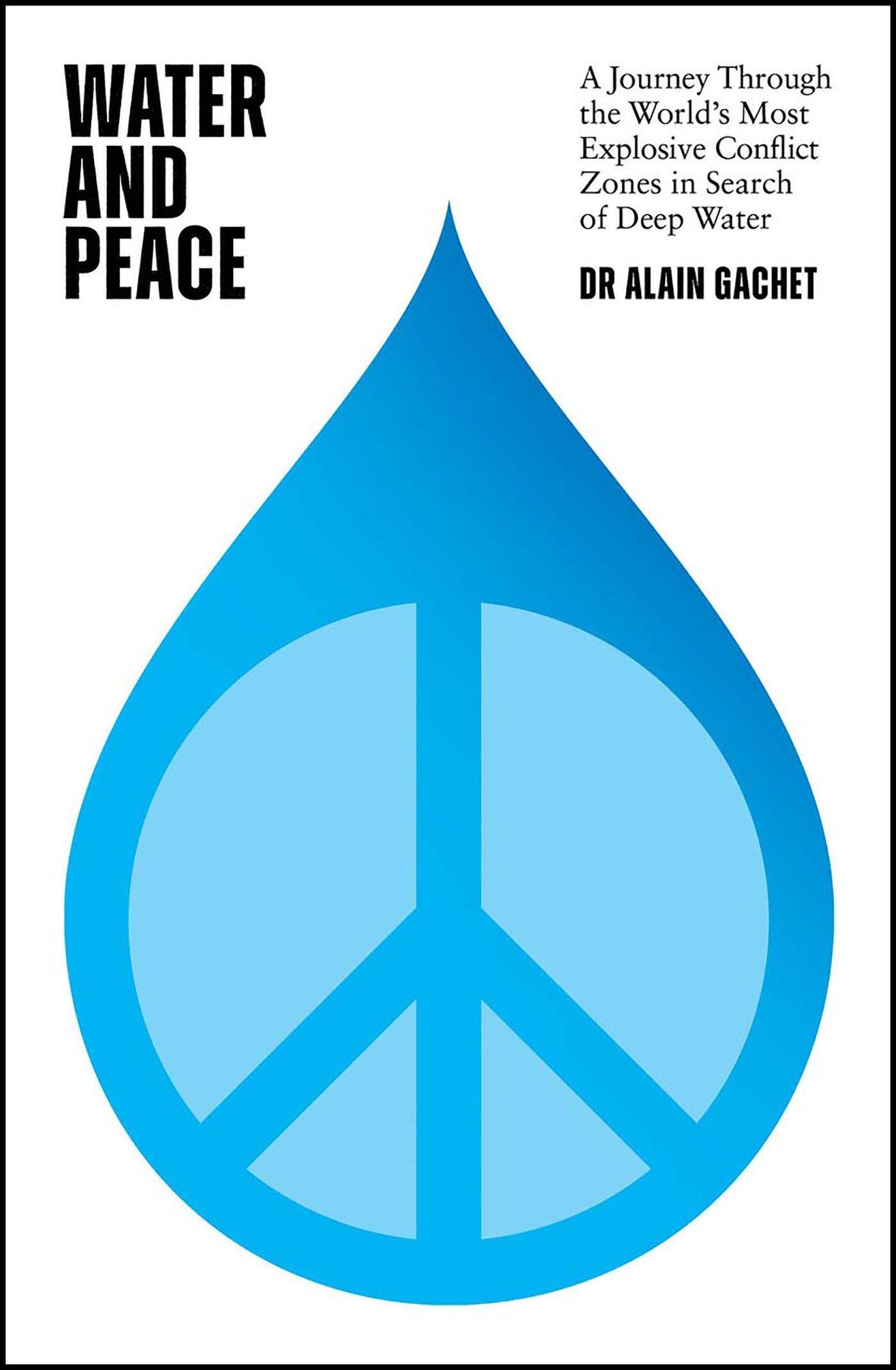 Cover: 9781529426885 | Water and Peace | Alain Gachet | Buch | Gebunden | Englisch | 2023