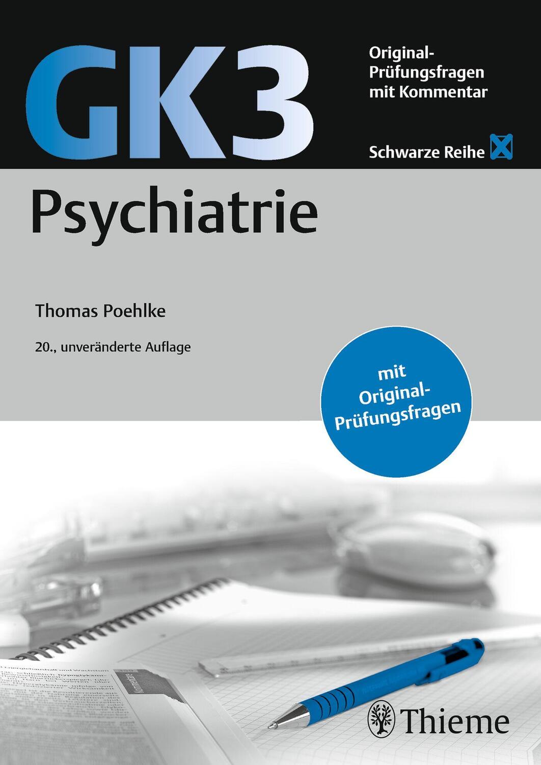 Cover: 9783132444799 | GK3 Psychiatrie | Original Prüfungsfragen mit Kommentar | Poehlke